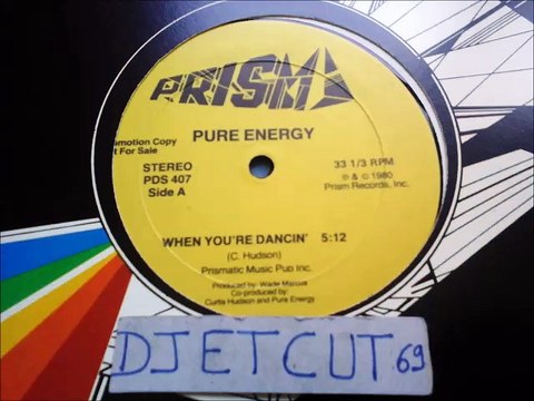 PURE ENERGY -WHEN YOU'RE DANCIN'(RIP ETCUT)PRISM REC 80