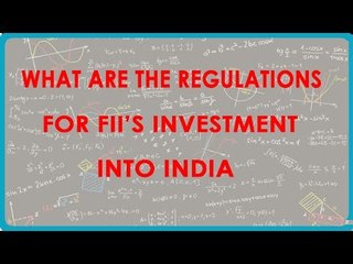1136. What are the regulations for FII's Investment into India
