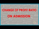 Change of Profit ratio on Admission | Class XII Accounts - CBSCE Board