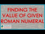 1155. US Maths for Grade 6 - Finding the value of given Roman Numeral