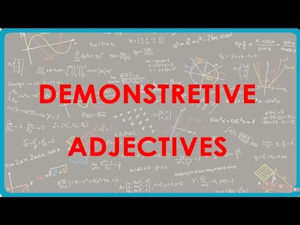 1172. Demonstrative Adjectives