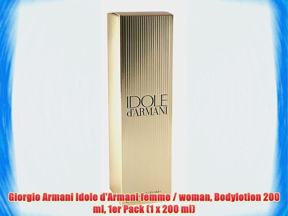 Giorgio Armani Idole d'Armani femme / woman Bodylotion 200 ml 1er Pack (1 x 200 ml)