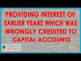 1457. Providing interest of earlier years which was wrongly credited to Capital Accounts