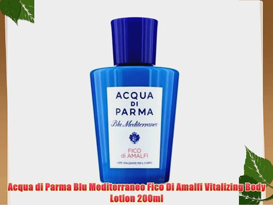Acqua di Parma Blu Mediterraneo Fico Di Amalfi Vitalizing Body Lotion 200ml