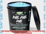 Lush Cosmetics Rub Rub Rub Shower Scrub 11.8 Ounces by Lush [Beauty] (English Manual)