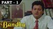 Bandhu [ 1992 ] - Bengali Dubbed Movie In Part  1  / 12- Geetanjali - Danny Dengzongpa - Abhishek