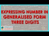 Expressing Number in Generalised Form   Three Digits