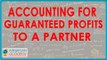 Accounting for guaranteed profts to a partner | Class XII Accounts