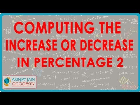 Computing the increase or decrease in percentage2