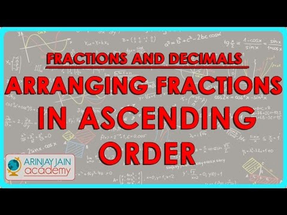 1034.. CBSE Class VII - Fractions and decimals - Arranging fractions an ascending order - 1