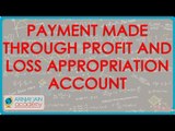 1192. Payment made through Profit and Loss Appropriation Account