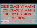 1200. $ CBSE Class VI Maths,  ICSE Class VI Maths -  HCF by Division Method