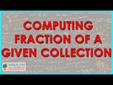 1197.Computing Fraction of a Given Collection