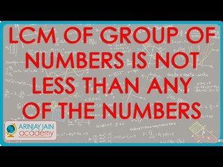 1226. LCM of group of numbers is not less than any of the numbers