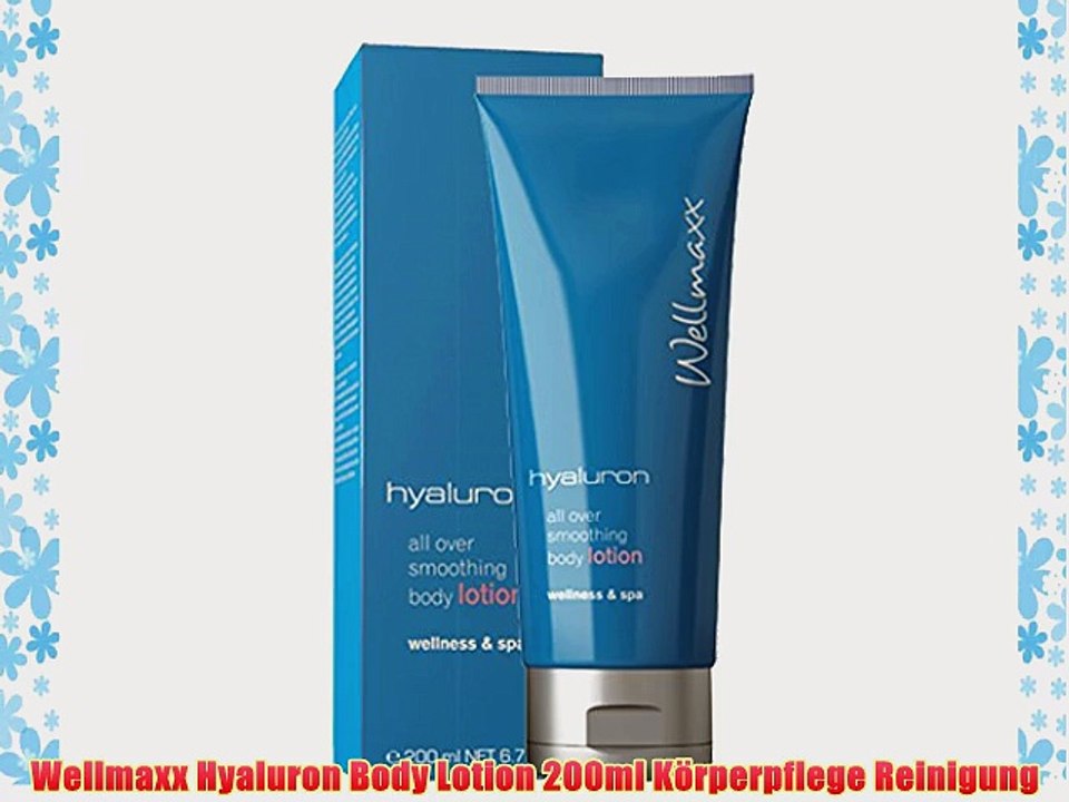 Wellmaxx Hyaluron Body Lotion 200ml K?rperpflege Reinigung