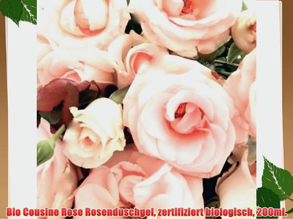 Bio Cousine Rose Rosenduschgel zertifiziert biologisch 200ml.