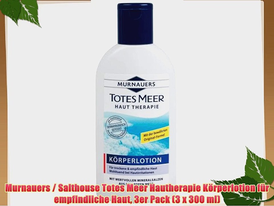 Murnauers / Salthouse Totes Meer Hautherapie K?rperlotion f?r empfindliche Haut 3er Pack (3