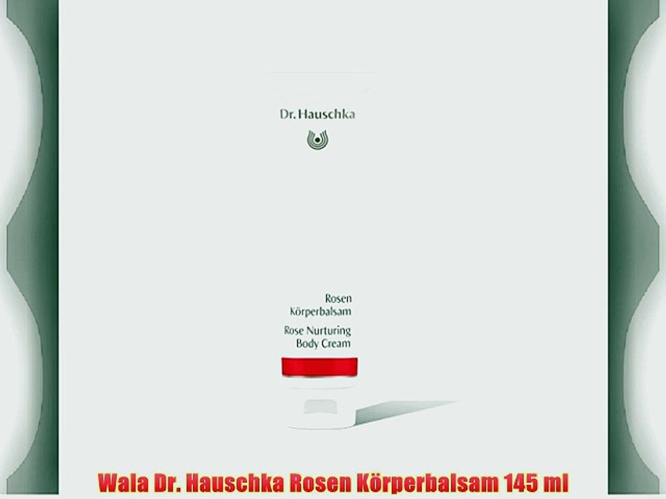 Wala Dr. Hauschka Rosen K?rperbalsam 145 ml