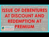 Issue of Debentures at Discount and Redemption at Premium | Class XII Accounts CBSE