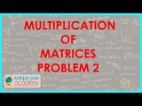 885. Class XII - CBSE, ICSE, NCERT Maths - Multiplication of Matrices - Detailed working of Pro. 2