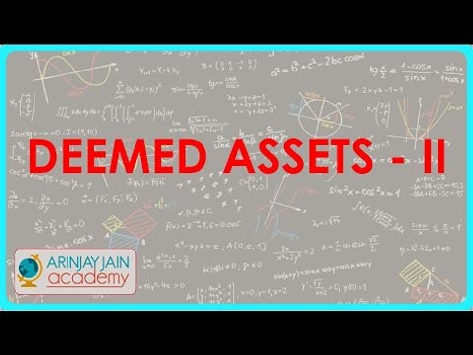 902. Wealth Tax -  Deemed Assets - II