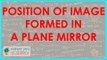 940. Physics Class X - CBSE, ICSE, NCERT Position of Image formed in a Plane Mirror