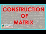 Construction of Matrix | Class XII CBSE Board ele