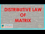 888. Class XII - CBSE, ICSE, NCERT Maths - Distributive Law of Matrix