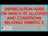 973.CA IPCC PGBP Depreciation Asset on which its allowed and conditions relating thereto 2