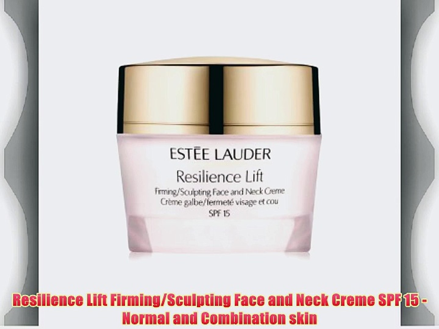Resilience Lift Firming Sculpting Face And Neck Creme Spf 15 Normal And Combination Skin Video Dailymotion