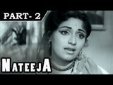 Nateeja [ 1969 ] - Hindi Movie In Part - 2 / 11 - Vinod Khanna - Bindu