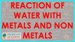 785.Class VIII   Chemistry   Reaction of water with metals and non metals