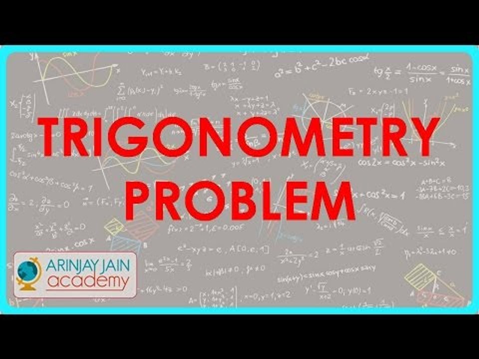 625.$ CBSE  Maths Class X, ICSE Maths Class 10-  Trigonometry problem