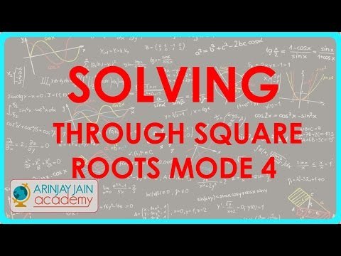 328. Class X Maths - Quadratic Equations - Solving through Square roots mode 4