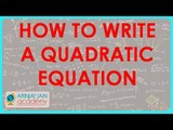 546.Class X - CBSE, ICSE, NCERT -  Quadratic Equations - How to write a quadratic equation