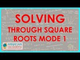 538.Class X - CBSE, ICSE, NCERT -  Quadratic Equations - Solving through Square roots mode 1