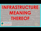 563. Class XI - CBSE, ICSE, NCERT -  Infrastructure - Meaning thereof
