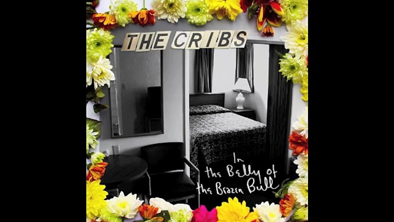 The Cribs - In the Belly of the Brazen Bull [Full Album]