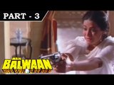 Main Balwaan [ 1986 ] - Hindi Movie In Part - 3 / 14 - Dharmendra - Mithun Chakraborty