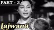 Lajwanti [ 1958 ] - Hindi Movie in Part - 3 / 13 - Balraj Sahni - Nargis