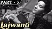 Lajwanti [ 1958 ] - Hindi Movie in Part - 5 / 13 - Balraj Sahni - Nargis