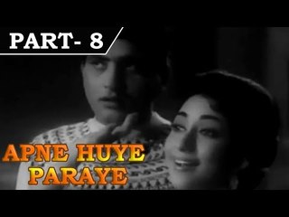 Apne Huye Paraye [ 1964 ] Hindi Movie In Part 8 / 11 - Manoj Kumar - Mala Sinha