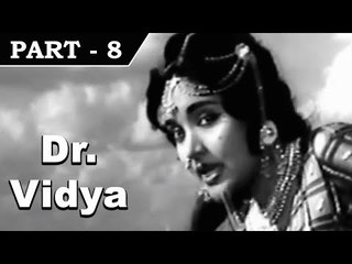 Dr. Vidya [ 1962 ] - Hindi Movie In Part - 8 / 14 - Manoj Kumar - Vyjayanthimala