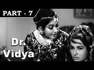 Dr. Vidya [ 1962 ] - Hindi Movie In Part - 7 / 14 - Manoj Kumar - Vyjayanthimala