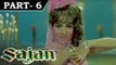 Sajan [1969] - Hindi Movie in Part - 6 / 14 - Manoj Kumar - Asha Parekh