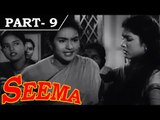 Seema [ 1955 ] - Hindi Movie in Part 9 / 14 - Nutan - Balraj Sahni - Shubha Khote