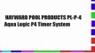 HAYWARD POOL PRODUCTS PL-P-4 Aqua Logic P4 Timer System