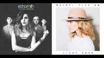 Bright Fight Song Mashup! Echosmith & Rachel Platten