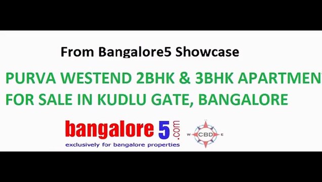 PURVA WESTEND 2BHK & 3BHK APARTMENTS FOR SALE IN KUDLU GATE, BANGALORE