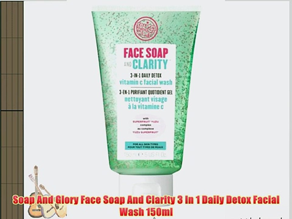 Soap And Glory Face Soap And Clarity 3 In 1 Daily Detox Facial Wash 150ml